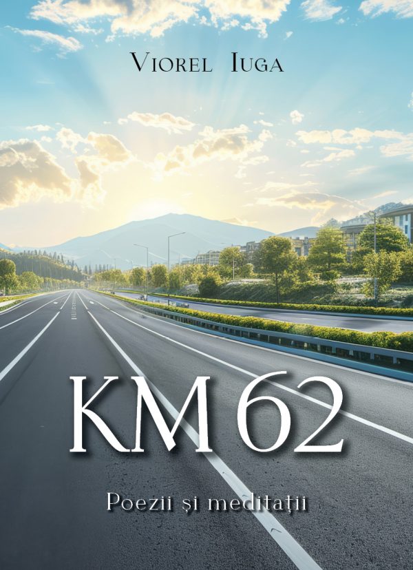 WhatsApp-Image-2024-10-22-at-08.41.36 Km 62 - poezii și meditații