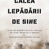 Calea lepădării de sine