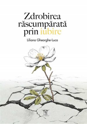 Zdrobirea răscumpărată prin iubire