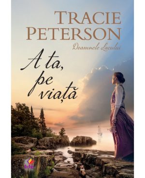 A ta, pe viață