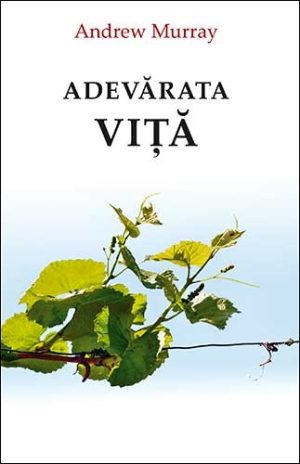 adevarata-vita-2017 Adevărata viţă