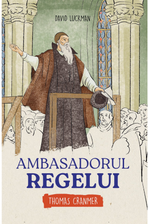 Ambasadorul Regelui - Thomas Cranmer
