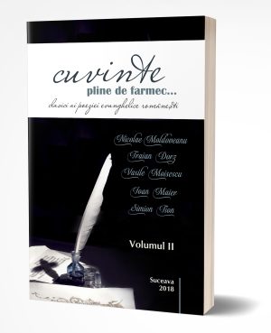 antologie-cuvinte-pline-de-farmec Cuvinte pline de farmec – Clasici ai poeziei evanghelice romanesti. Vol. 2