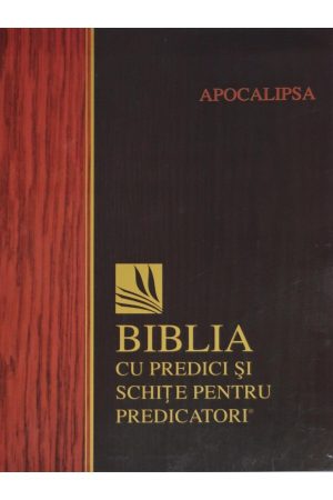 biblia-cu-predici-s_i-schit_e-pentru-predicatori-apocalipsa Apocalipsa - Biblia cu predici și schițe pentru predicatori