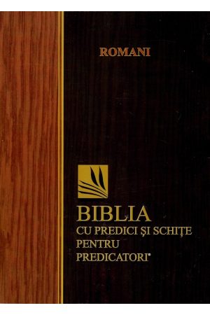 biblia-cu-predici-si-schite-pentru-predicatori-romani Romani - Biblia cu predici și schițe pentru predicatori