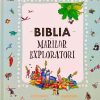 Biblia marilor exploratori: Explorări și aventuri în Biblie