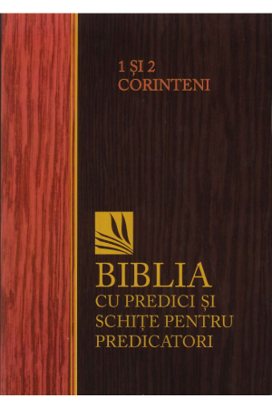 biblia_cu_predici_1_s_i_2_corinteni_1 1 și 2 Corinteni - Biblia cu predici și schițe pentru predicatori