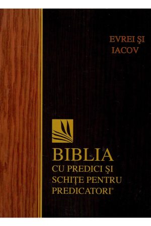 biblia_cu_predici_evrei_s_i_iacov_1 Evrei și Iacov - Biblia cu predici și schițe pentru predicatori