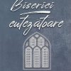 Biserici cutezatoare