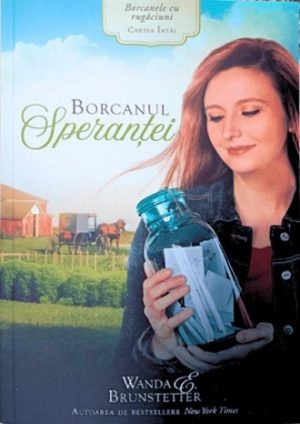 Borcanul Speranței (Seria Borcanele cu rugăciuni) - volumul 1