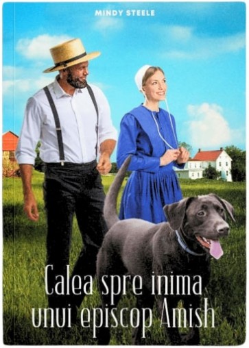 Calea spre inima unui episcop Amish