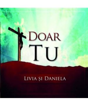cd-livia-si-daniela-doar-tu CD Livia și Daniela - Doar Tu