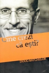 Cine crezi că eşti?