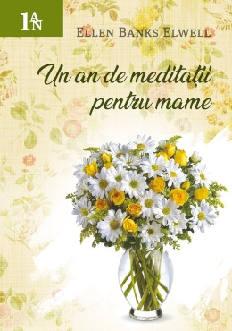 coperta-1-green-carte-un-an-de-meditatii-pentru-mame-260x370-1 Un an de meditatii pentru mame