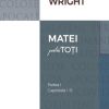 Matei pentru toti. Partea I - Capitolele 1-15