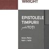 Epistolele timpurii pentru toti. Iacov, Petru, Ioan si Iuda