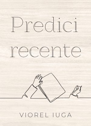 coperta_predici_recente_iuga3 Predici recente