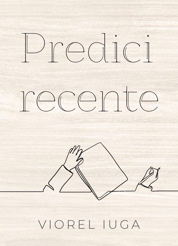coperta_predici_recente_iuga3 Predici recente