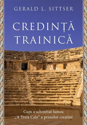 Credință trainică. Cum a schimbat lumea „A Treia Cale“ a primilor creștini