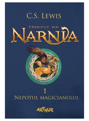 Cronicile din Narnia I. Nepotul magicianului