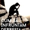 Cum sa infruntam depresia