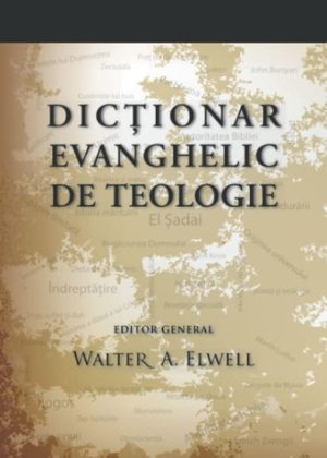 dictionar_evangh Dictionar evanghelic de teologie