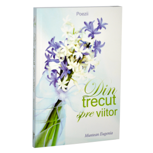 Din trecut spre viitor