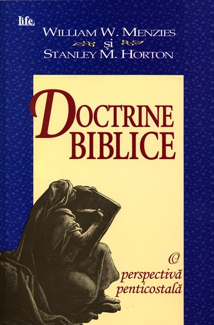 doctrineb Doctrine biblice. O perspectiva penticostala