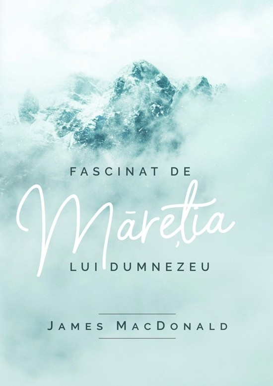 Fascinat de maretia lui Dumnezeu
