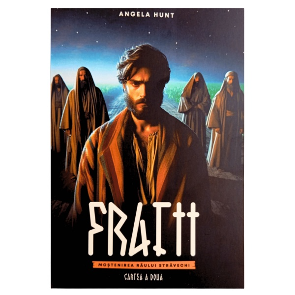 fratii Frații - Seria Moștenirea Râului Străvechi - vol. 2 - roman creștin