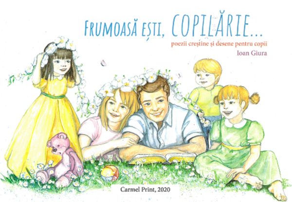Frumoasă ești, copilărie...
