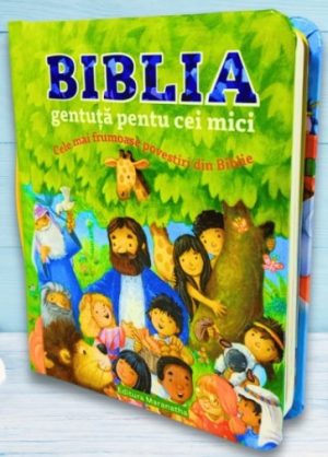 gentuta Biblia gentuță pentru cei mici: Cele mai frumoase povestiri din Biblie