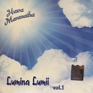 img_3092 CD Hava Maranatha - Lumina lumii vol.1
