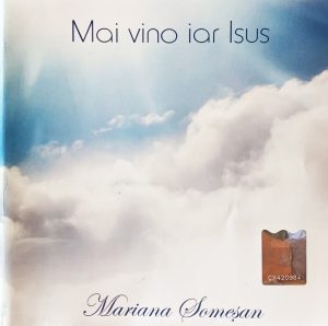 CD Mariana Somesan - Mai vino iar Isus