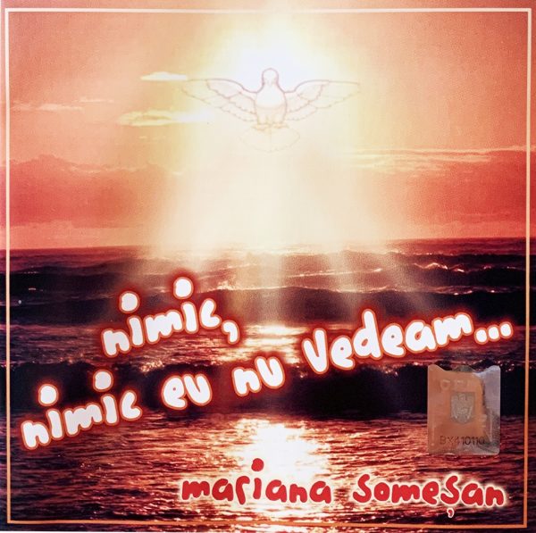 CD Mariana Somesan - nimic, nimic eu nu vedeam..