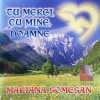 CD Mariana Somesan - Tu mergi cu mine, Doamne
