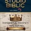 Imparati & Profeti din Israel. Studiu Biblic. Vol. 7