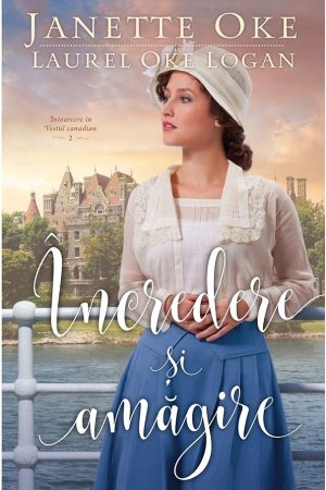 incredere_si_amagire-1 Încredere și amăgire - seria „Întoarcere în Vestul canadian”, vol. 2