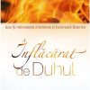 Înflăcărat de Duhul: Isus îți reînnoiește chemarea și înviorează Biserica