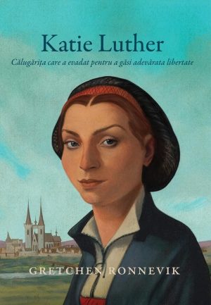 katie Katie Luther - calugarita care a evadat pentru a gasi adevarata libertate