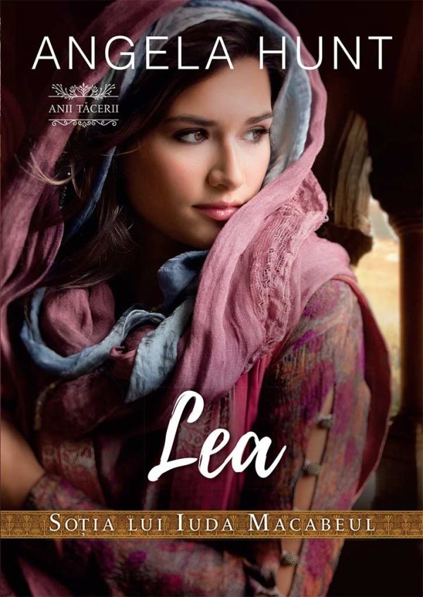 lea Lea - Sotia lui Iuda Macabeul (seria Anii Tacerii)