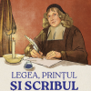 Legea, prințul și scribul - Samuel Rutherford