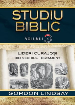 lideri-curajos_i-din-vechiul-testament_web Lideri curajosi din Vechiul Testament. Studiu Biblic. Vol. 4