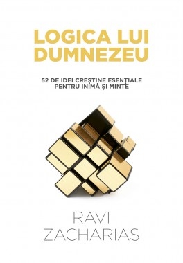 logica Logica lui Dumnezeu. 52 de idei creștine esențiale pentru inimă și minte