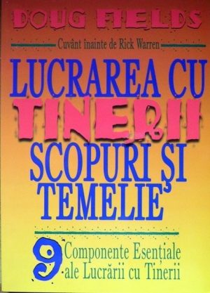 Lucrarea cu tinerii - scopuri si temelie