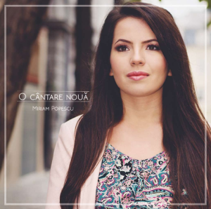 CD Miriam Popescu - O cantare noua