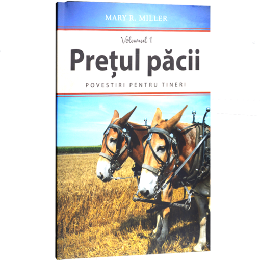 Pretul pacii. Povestiri pentru tineri. Vol. 1