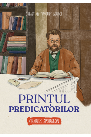 printul-predicatorilor-charles-spurgeon Prințul predicatorilor - Charles Spurgeon