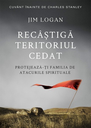 Recâștigă teritoriul cedat: Protejează-ți familia de atacurile spirituale