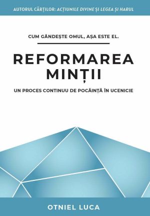 Reformarea minții. Un proces continuu de pocăință în ucenicie